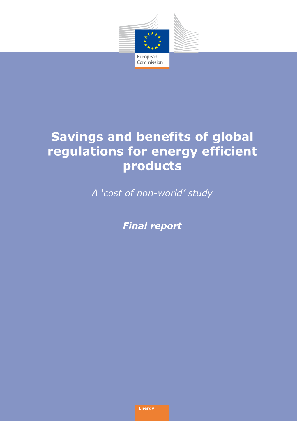 Savings and Benefits of Global Regulations for Energy Efficient Products