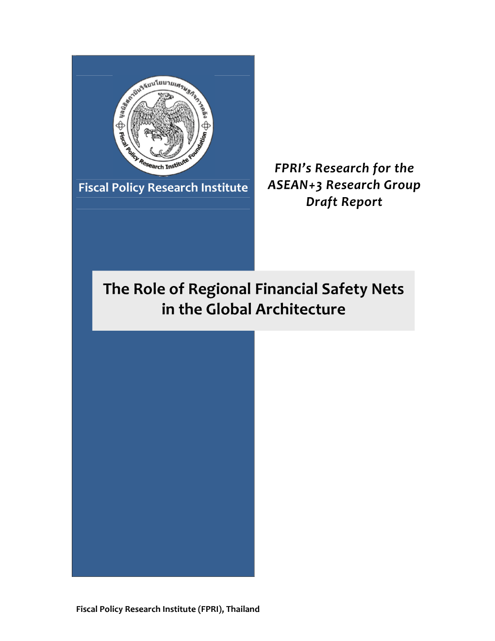 The Role of Regional Financial Safety Nets in the Global Architecture