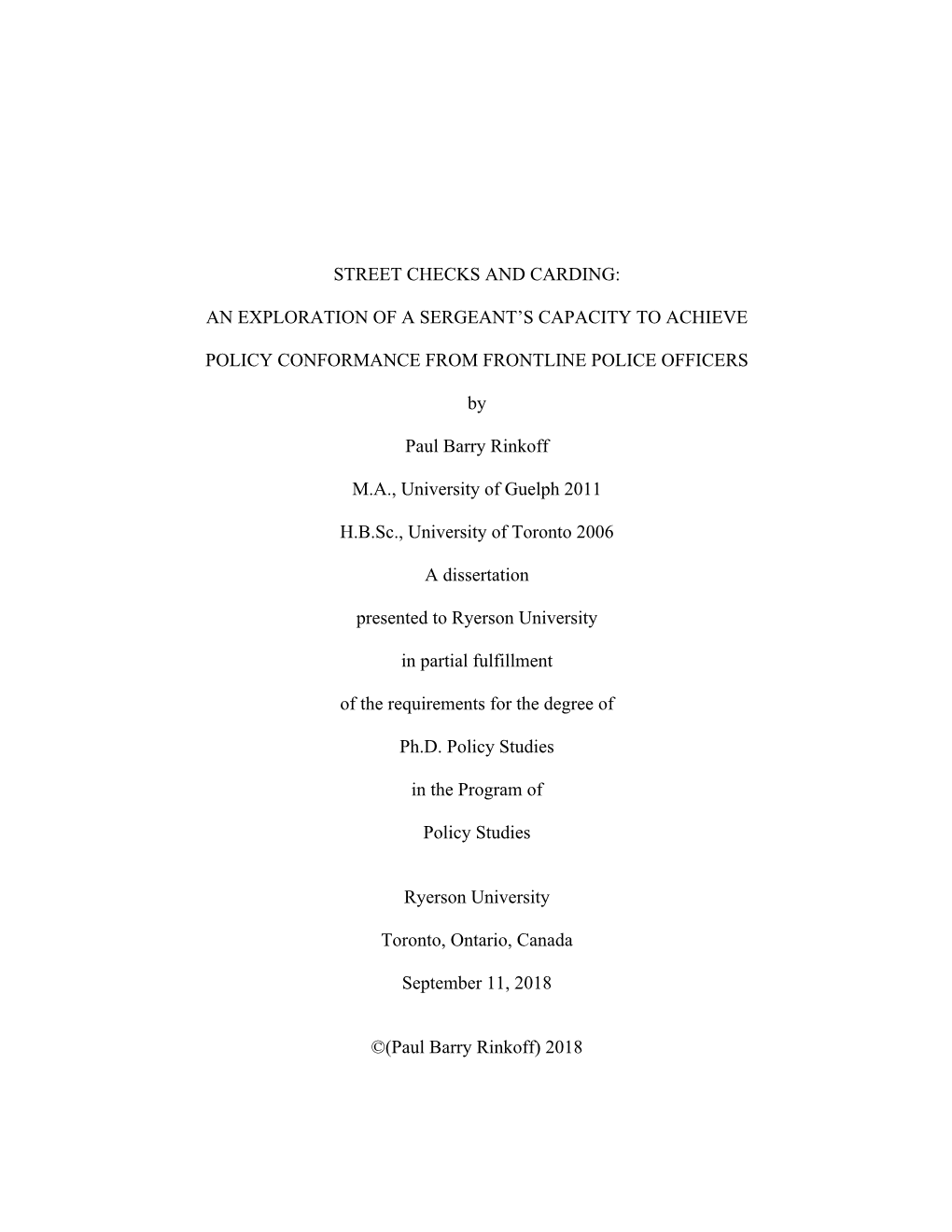 Street Checks and Carding: an Exploration of a Sergeant's Capacity to Achieve Policy Conformance from Frontline Police Offic