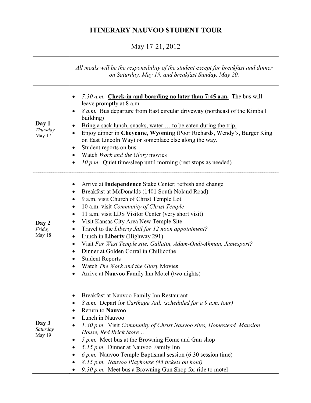 ITINERARY NAUVOO STUDENT TOUR May 17-21, 2012