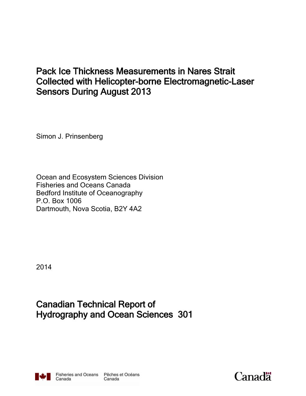 Pack Ice Thickness Measurements in Nares Strait Collected with Helicopter-Borne Electromagnetic-Laser Sensors During August 2013