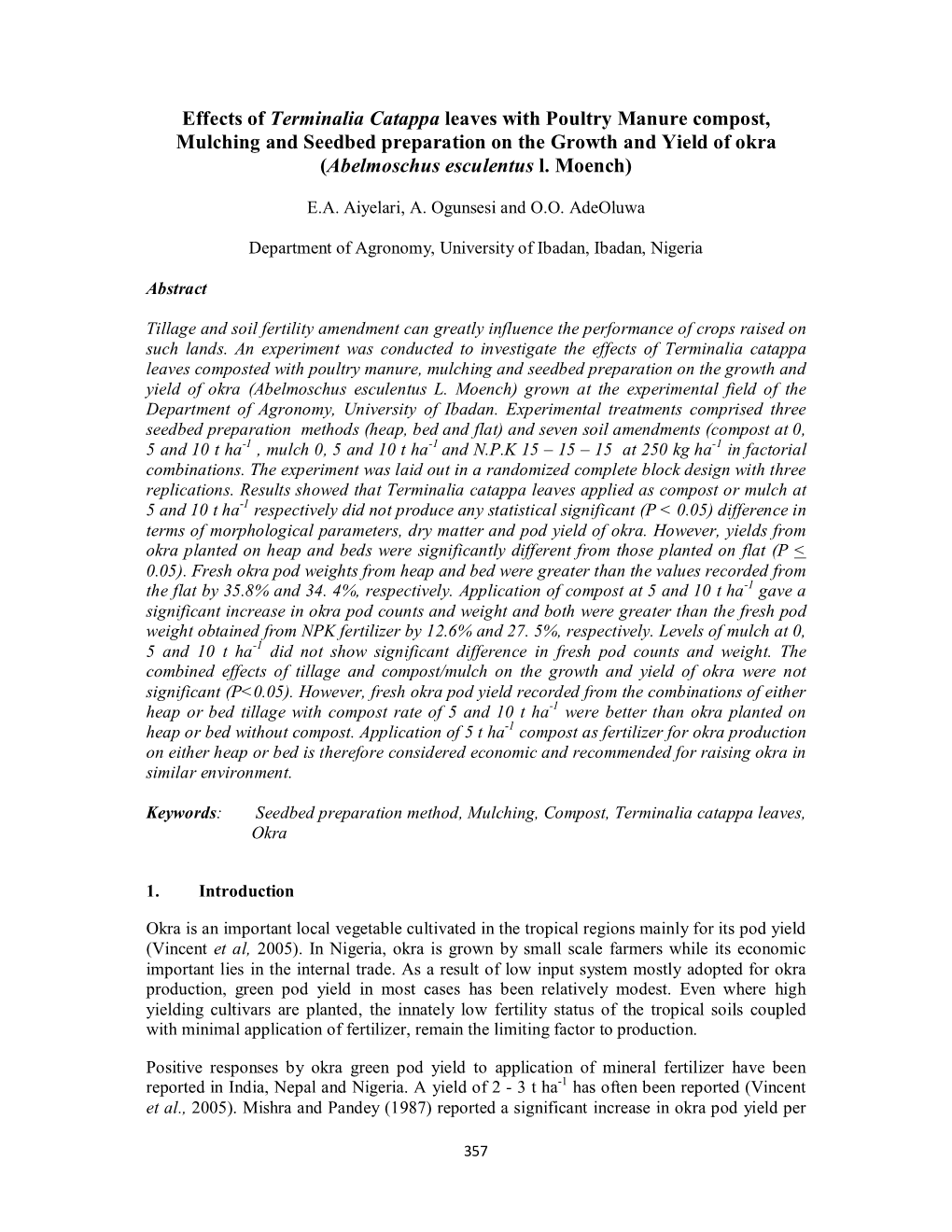 Effects of Terminalia Catappa Leaves with Poultry Manure Compost, Mulching and Seedbed Preparation on the Growth and Yield of Okra (Abelmoschus Esculentus L