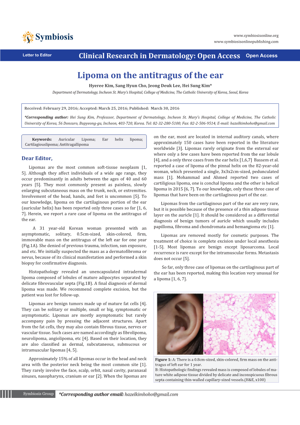 Lipoma on the Antitragus of the Ear Hyeree Kim, Sang Hyun Cho, Jeong Deuk Lee, Hei Sung Kim* Department of Dermatology, Incheon St