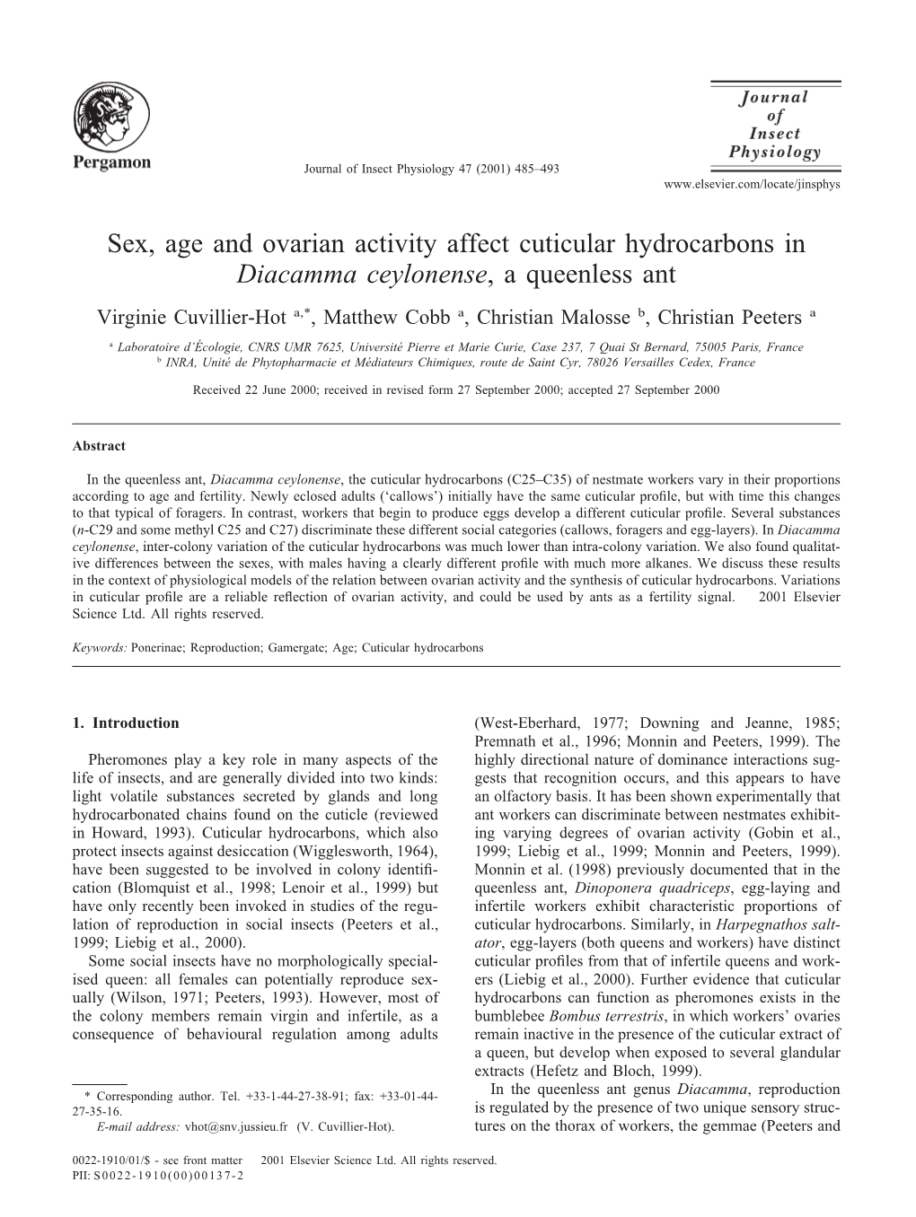 Sex, Age and Ovarian Activity Affect Cuticular Hydrocarbons in Diacamma Ceylonense, a Queenless