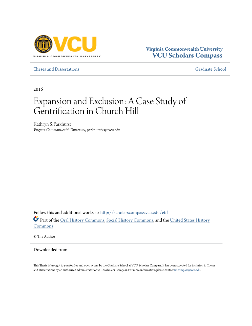 Expansion and Exclusion: a Case Study of Gentrification in Church Hill Kathryn S