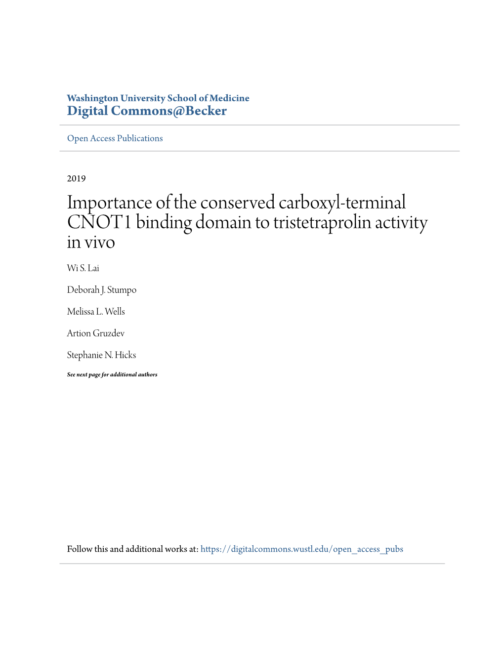 Importance of the Conserved Carboxyl-Terminal CNOT1 Binding Domain to Tristetraprolin Activity in Vivo Wi S