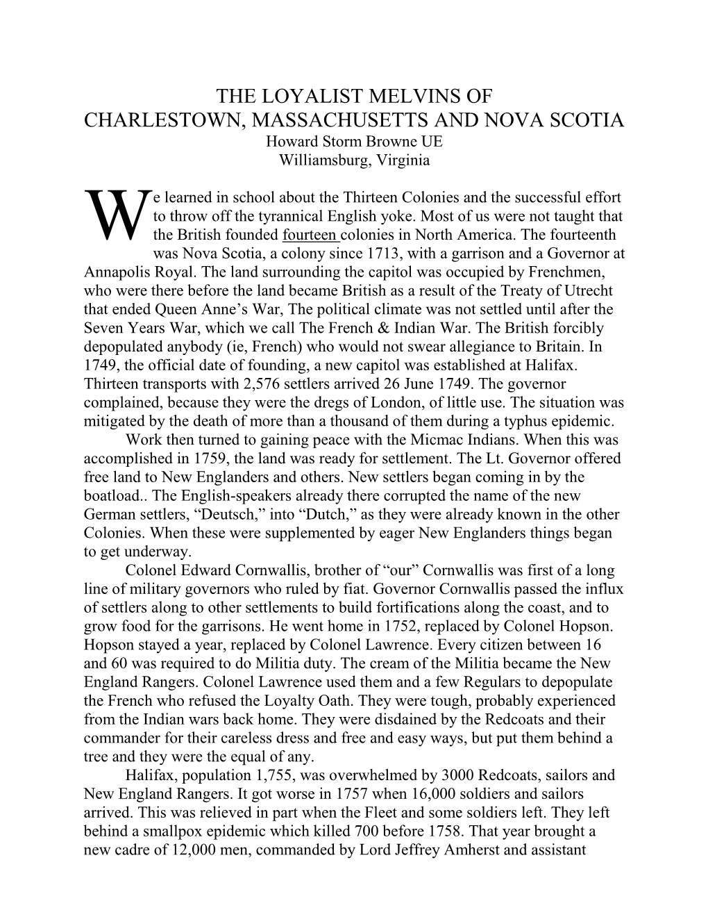 THE LOYALIST MELVINS of CHARLESTOWN, MASSACHUSETTS and NOVA SCOTIA Howard Storm Browne UE Williamsburg, Virginia