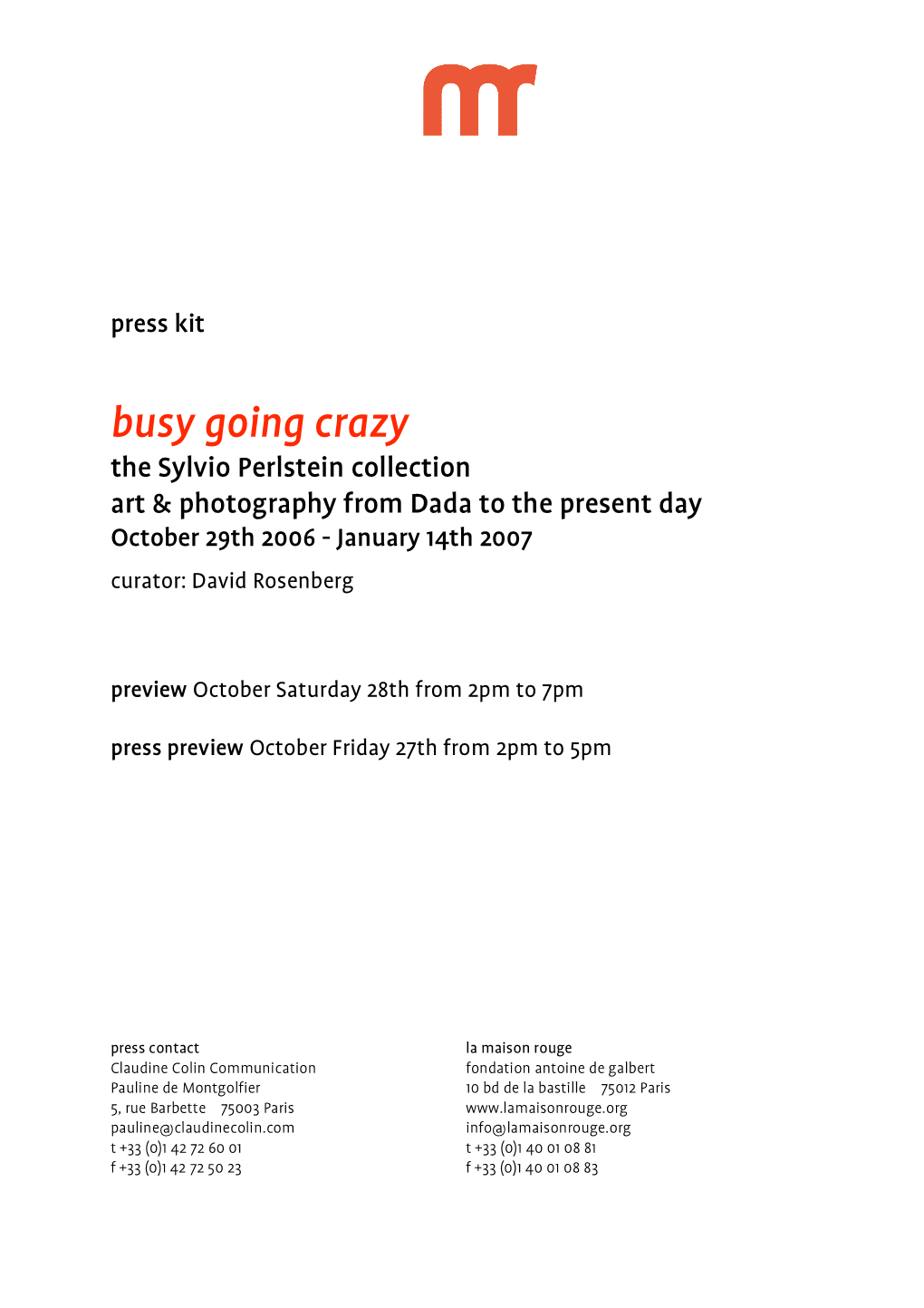 Busy Going Crazy, Collection Sylvio Perlstein