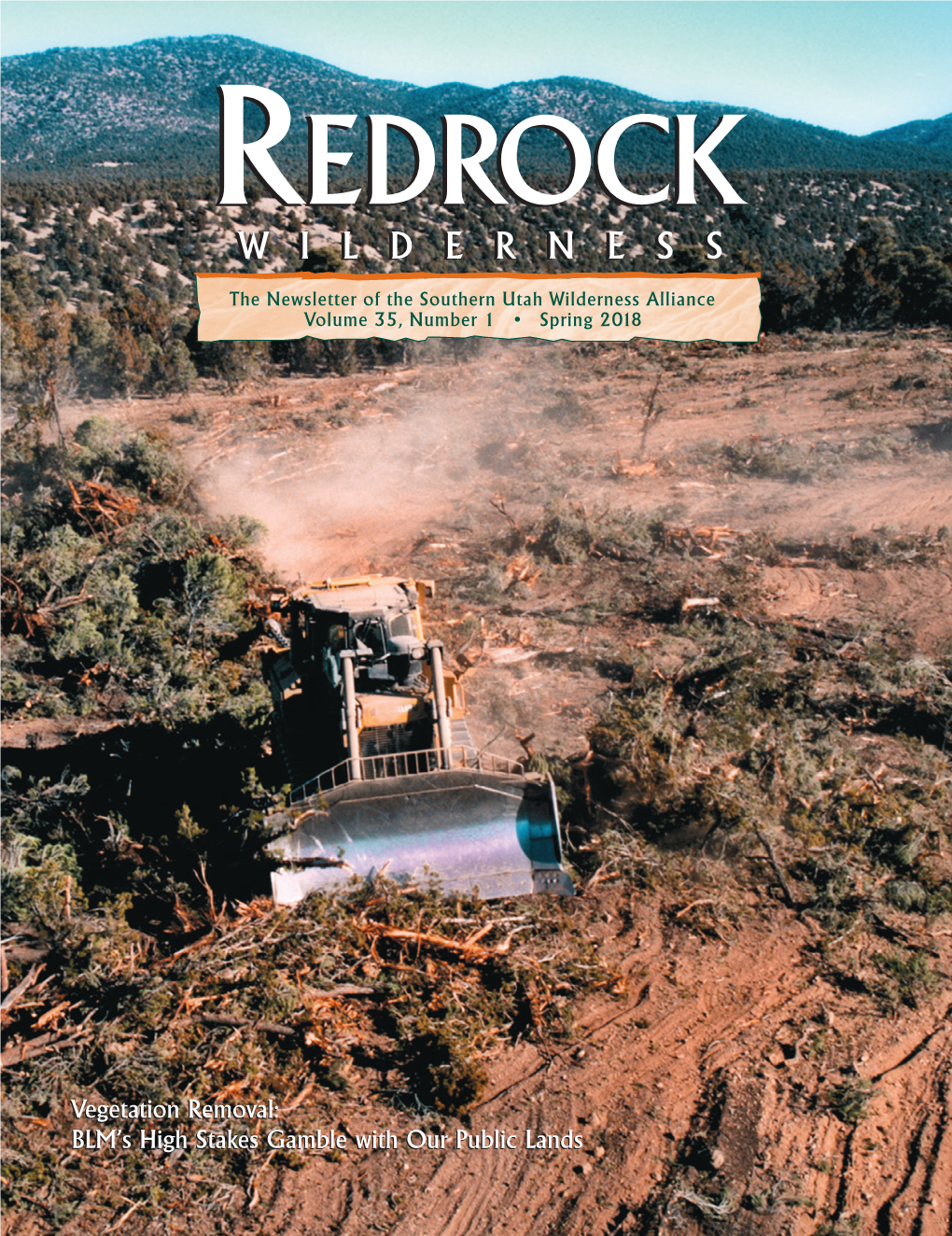 Page 1 Vegetation Removal: BLM's High Stakes Gamble with Our