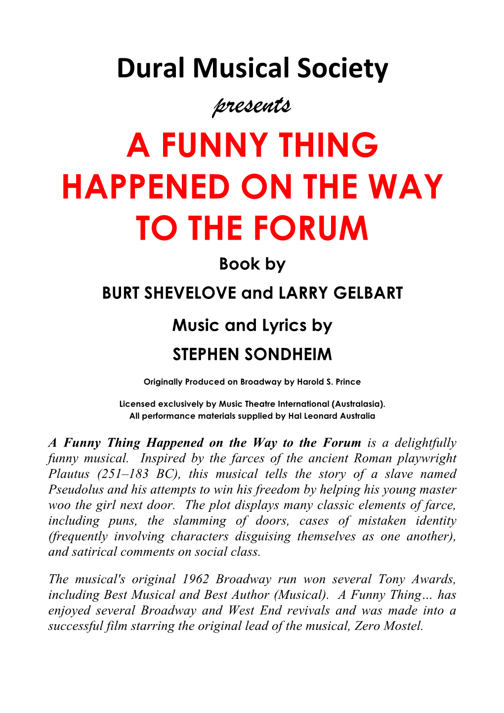 A FUNNY THING HAPPENED on the WAY to the FORUM Book by BURT SHEVELOVE and LARRY GELBART Music and Lyrics by STEPHEN SONDHEIM