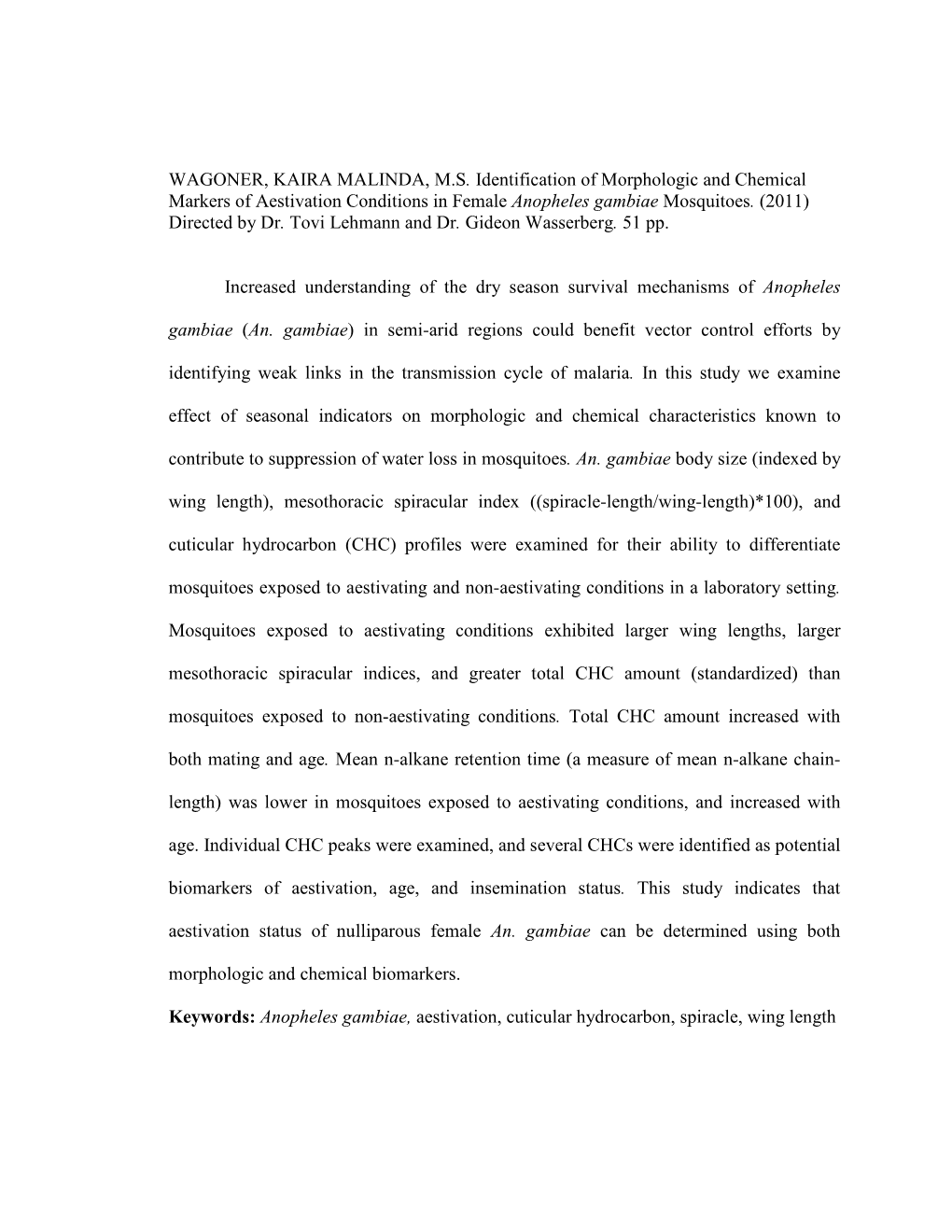 WAGONER, KAIRA MALINDA, M.S. Identification of Morphologic And