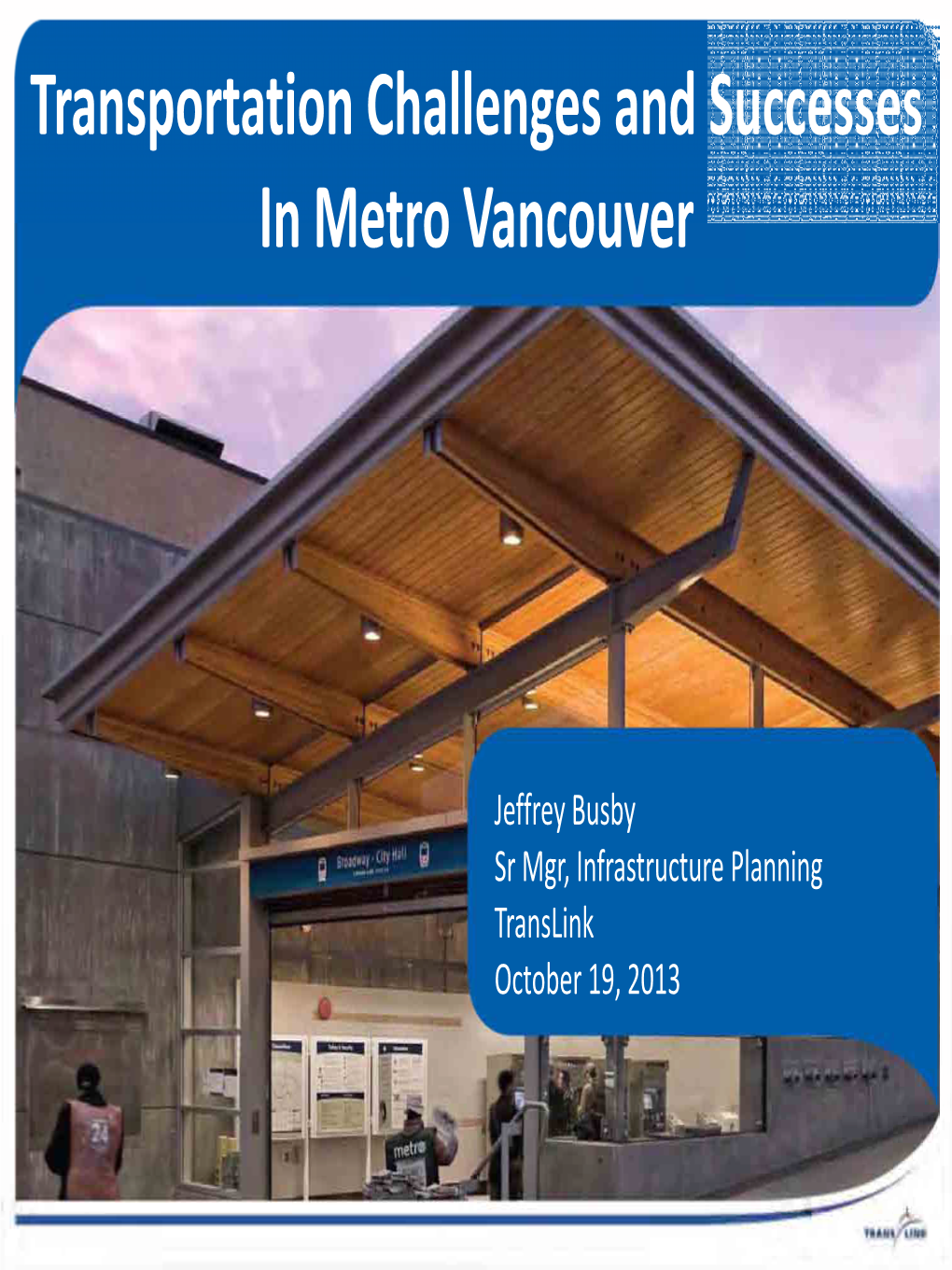 Transportation Challenges and Successes in Metro Vancouver