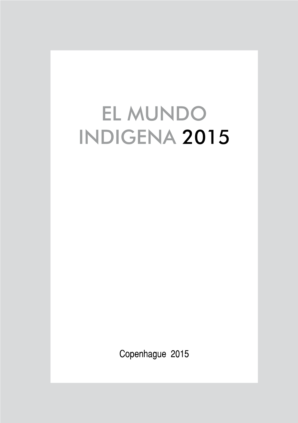 El Mundo Indigena 2015