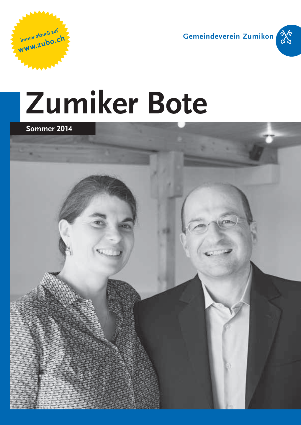 Zumiker Bote Sommer 2014 Titelblatt: Der Neue Gemeindepräsident Mit Seiner «First Lady»: Jürg Eberhard Und Seine ­Denise