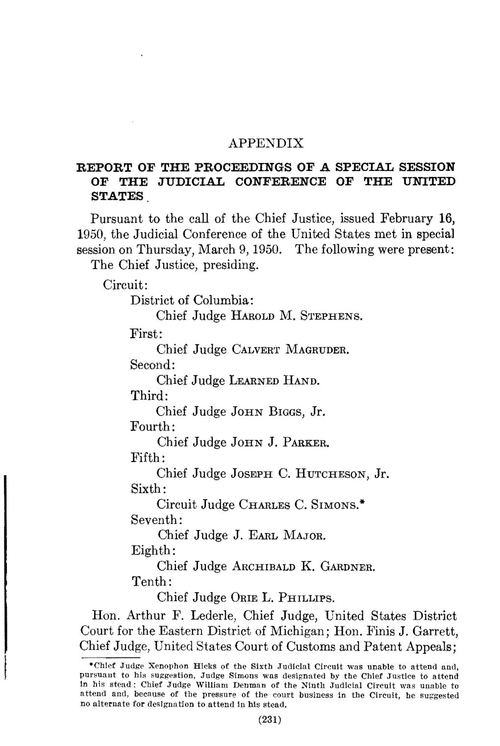 Pursuant to the Call of the Chief Justice, Issued February 16, 1950, the Judicial Conference of the United States Met in Special Session on Thursday, March 9,1950