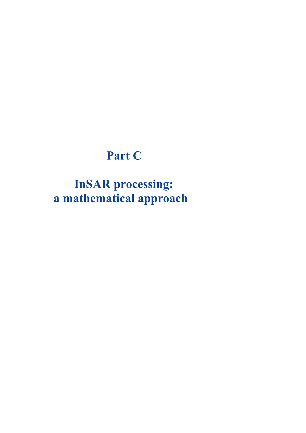 Part C Insar Processing: a Mathematical Approach