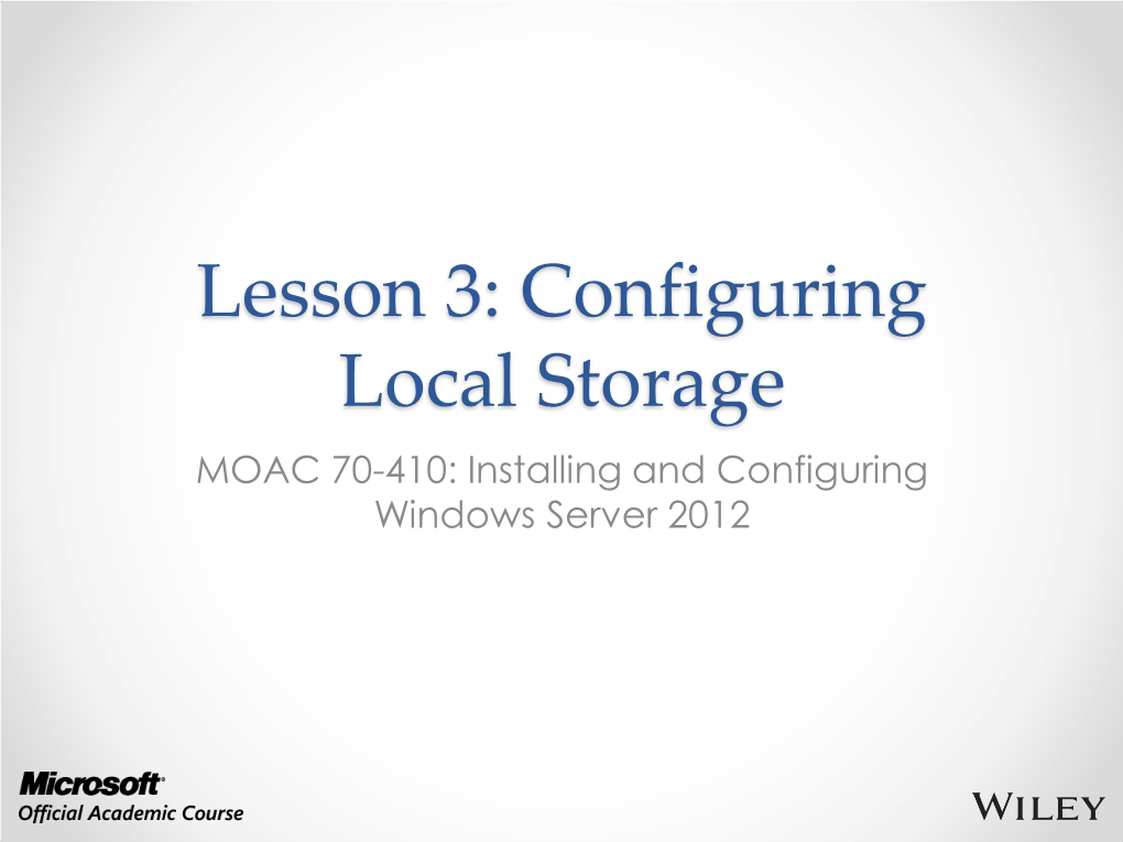 RAID with Windows Server 2012 O RAID 0: Stripe Set Without Parity O RAID 1: Mirror Set Without Parity O RAID 5: Stripe Set with Distributed Parity