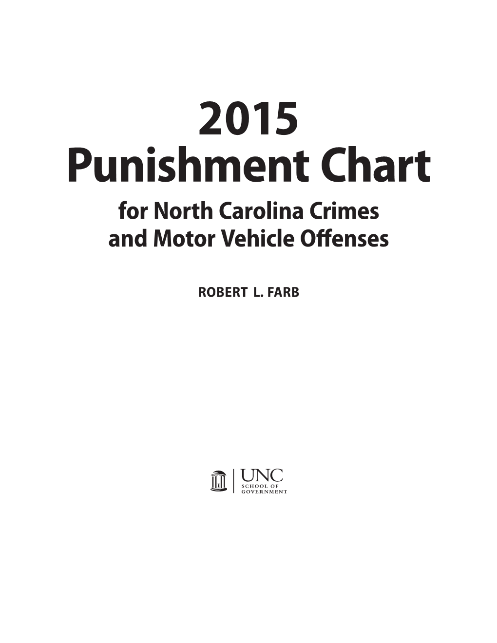 2015 Punishment Chart for North Carolina Crimes and Motor Vehicle Offenses