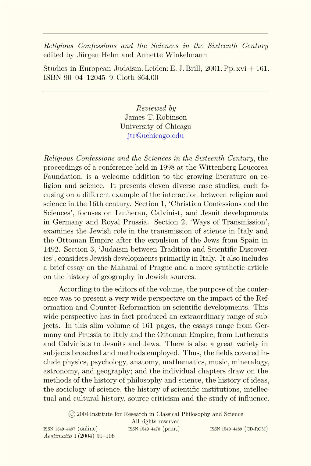 Religious Confessions and the Sciences in the Sixteenth Century Edited by Jürgen Helm and Annette Winkelmann Studies in European Judaism