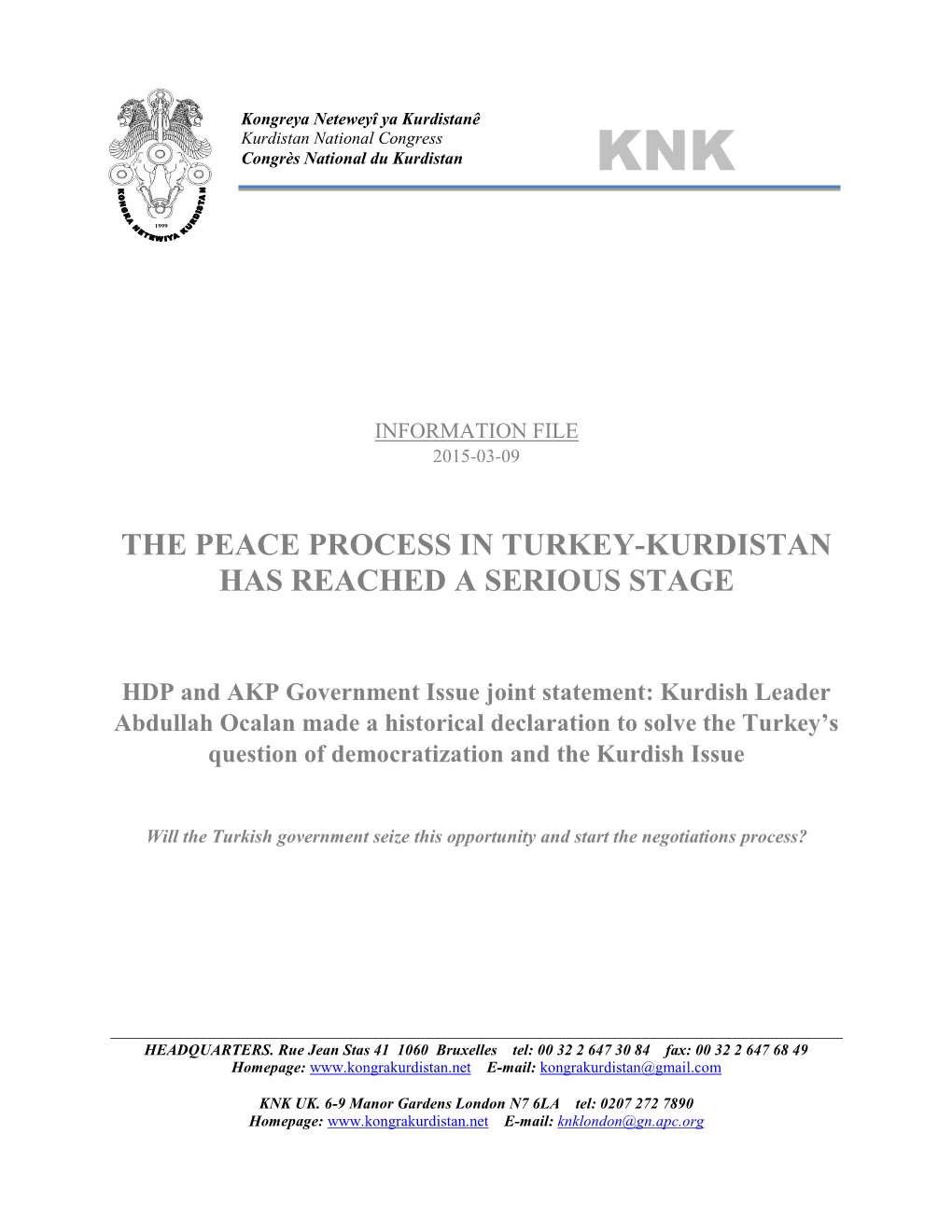 The Peace Process in Turkey-Kurdistan Has Reached a Serious Stage