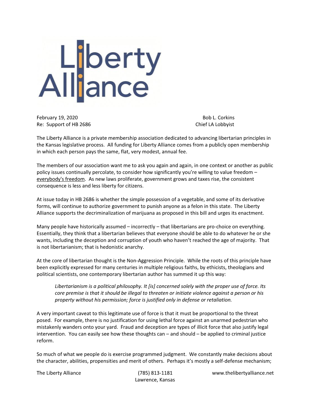 The Liberty Alliance Is a Private Membership Association Dedicated to Advancing Libertarian Principles in the Kansas Legislative Process