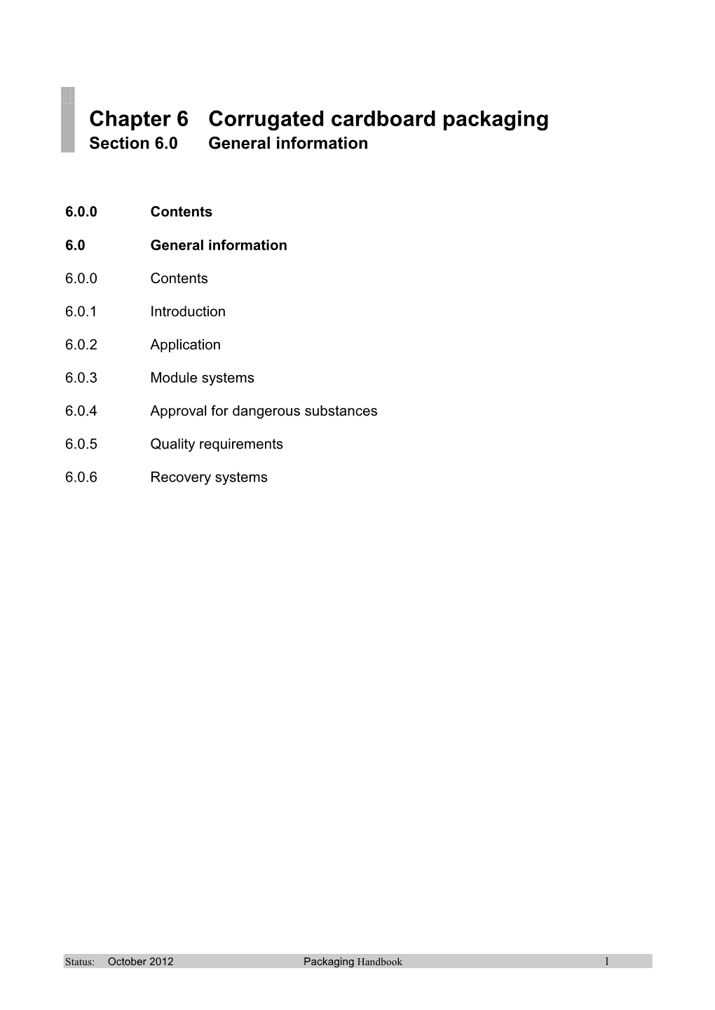 Chapter 6 Corrugated Cardboard Packaging Section 6.0 General Information