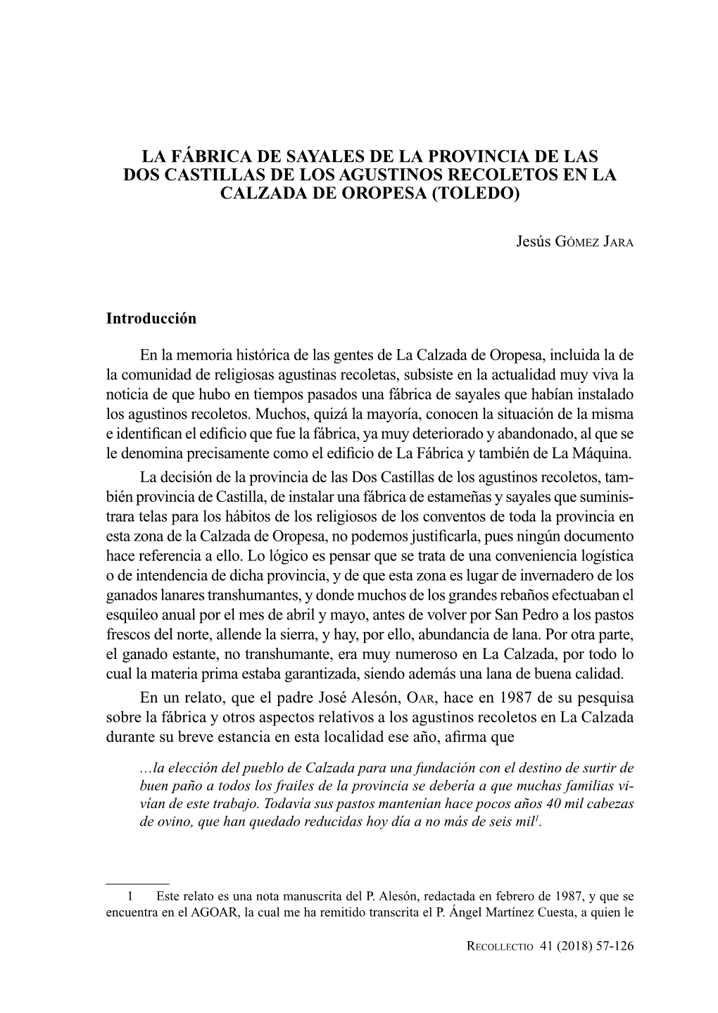 La Fábrica De Sayales De La Provincia De Las Dos Castillas De Los Agustinos Recoletos En La Calzada De Oropesa (Toledo)