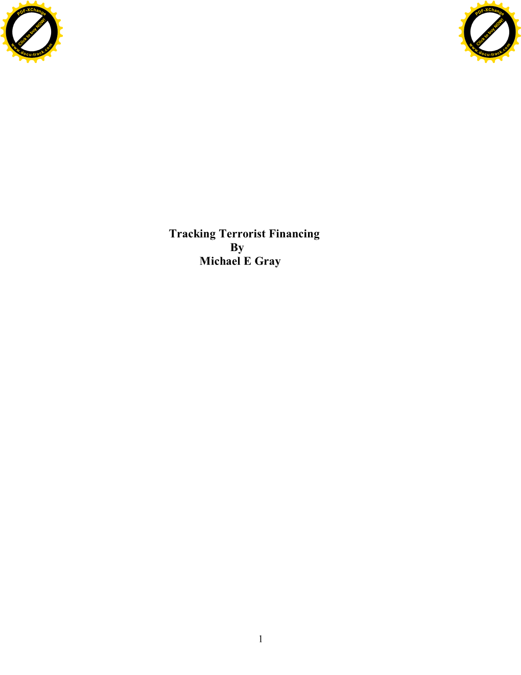 Tracking Terrorist Financing by Michael E Gray