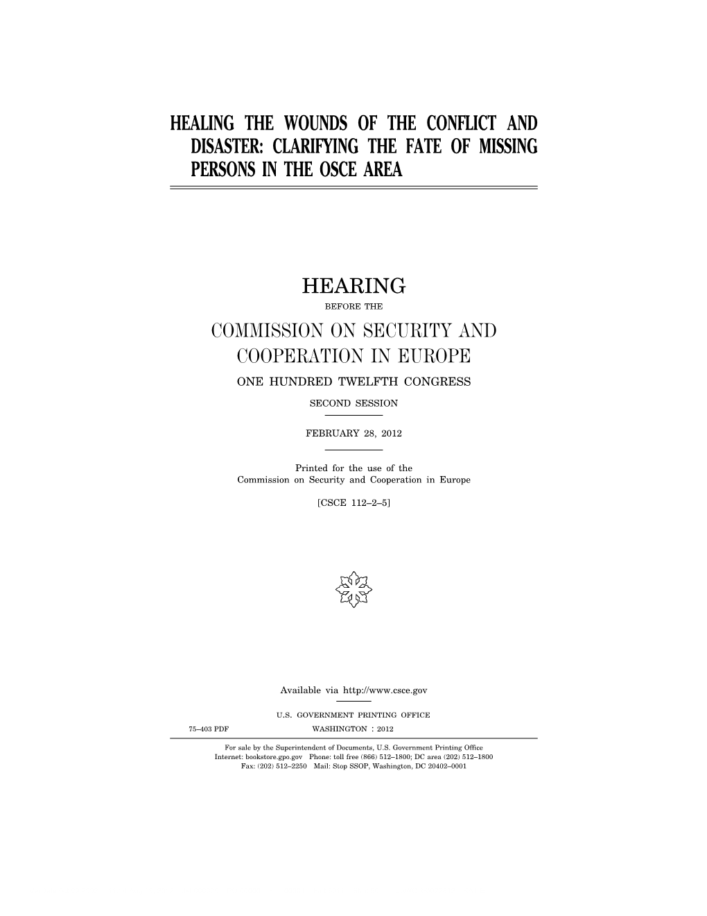 Healing the Wounds of the Conflict and Disaster: Clarifying the Fate of Missing Persons in the Osce Area