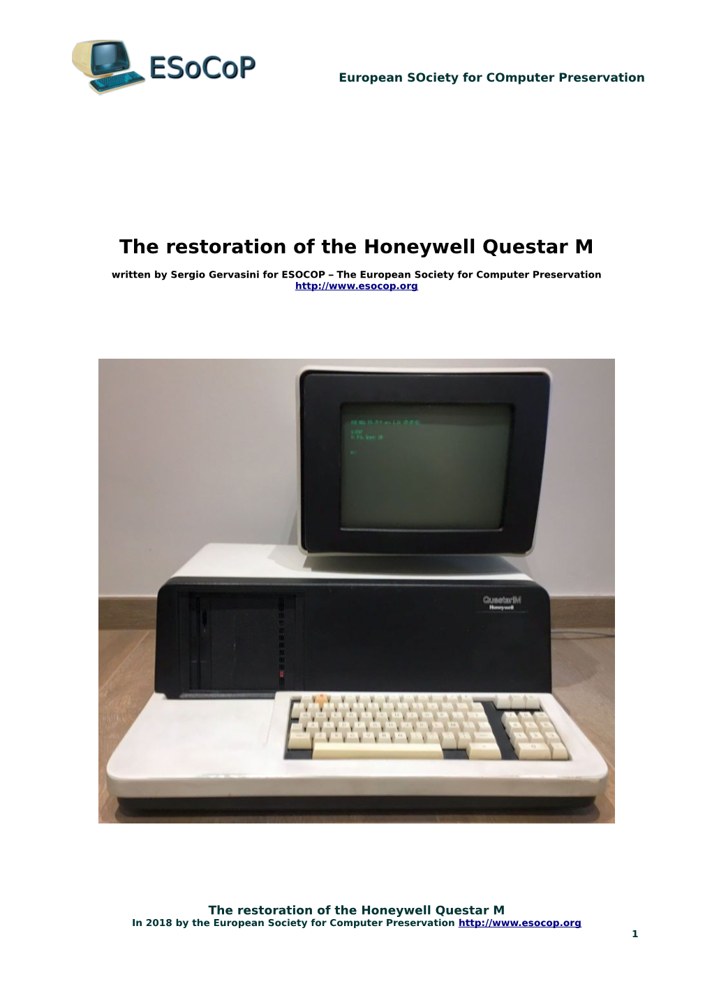 The Restoration of the Honeywell Questar M Written by Sergio Gervasini for ESOCOP – the European Society for Computer Preservation