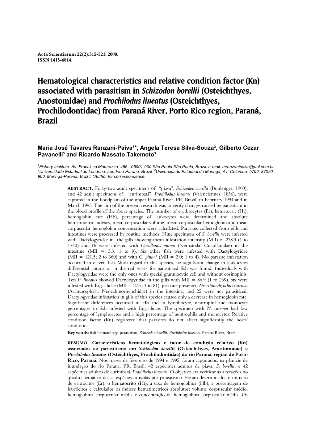 HEMATOLOGICAL CHARACTERISTICS ASSOCIATED with PARASITISM in Schizodon Borellii