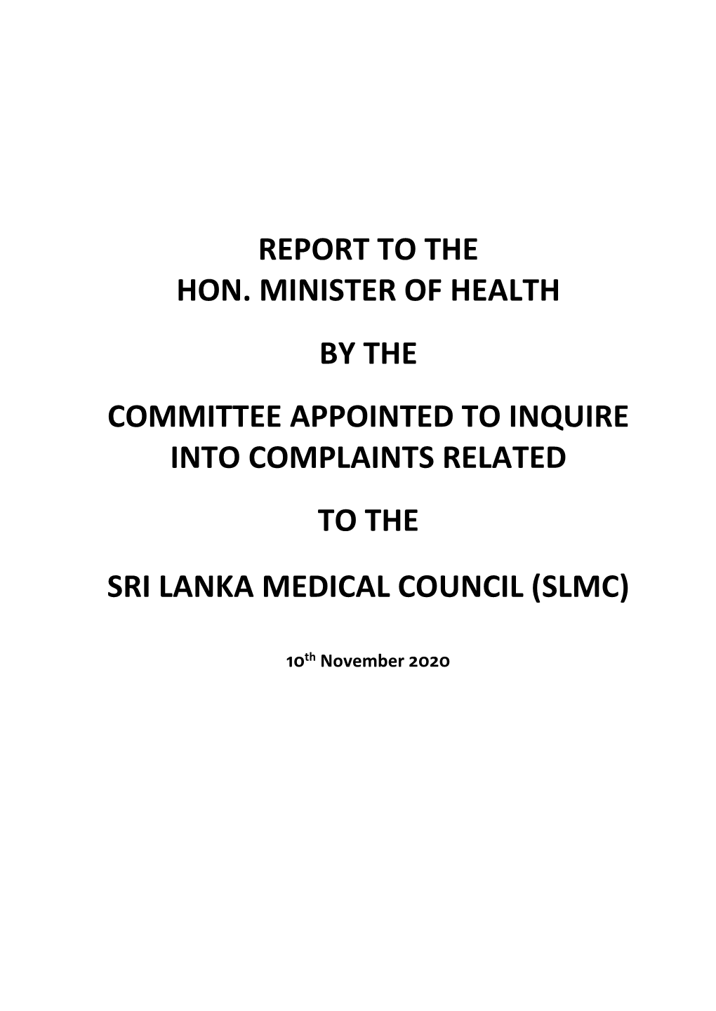 Report to the Hon. Minister of Health by the Committee