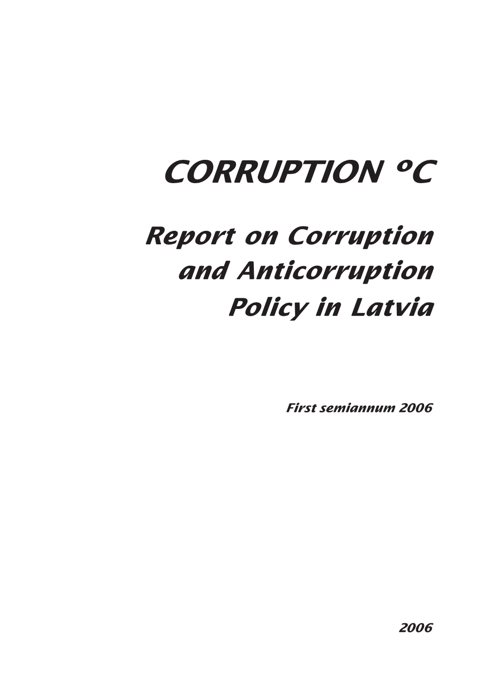 Corruption C. Report on Corruption and Anticorruption Policy in Latvia