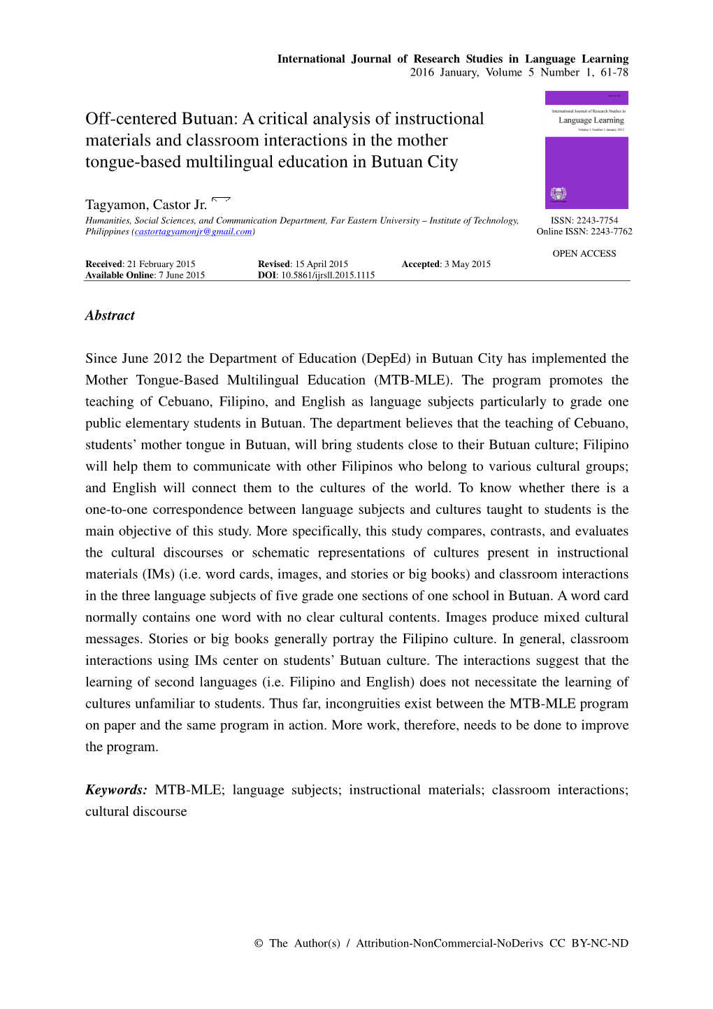 Off-Centered Butuan: a Critical Analysis of Instructional Materials and Classroom Interactions in the Mother Tongue-Based Multilingual Education in Butuan City