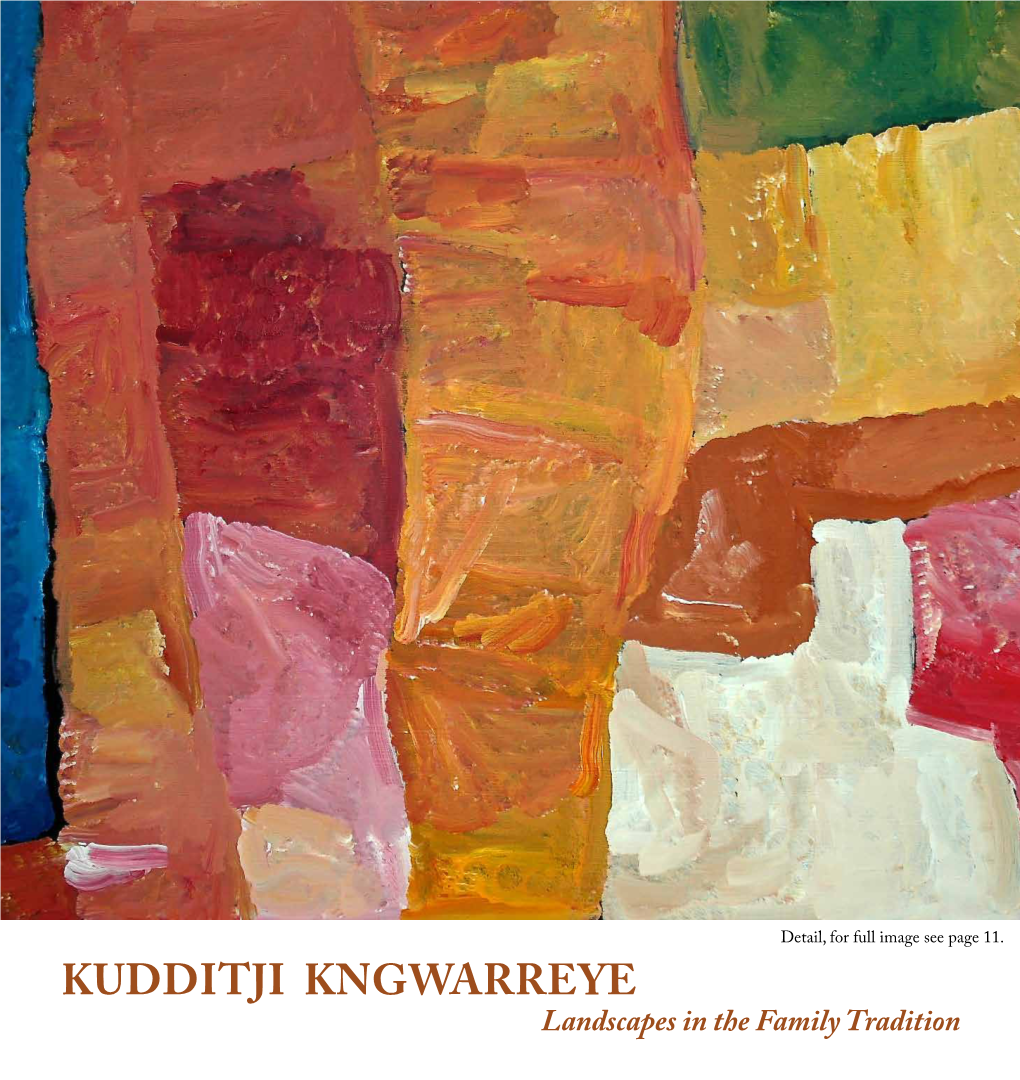 KUDDITJI KNGWARREYE Landscapes in the Family Tradition All Images © the Artist, Booker - Lowe Gallery and Hank Ebes, Or the Australian Art Review