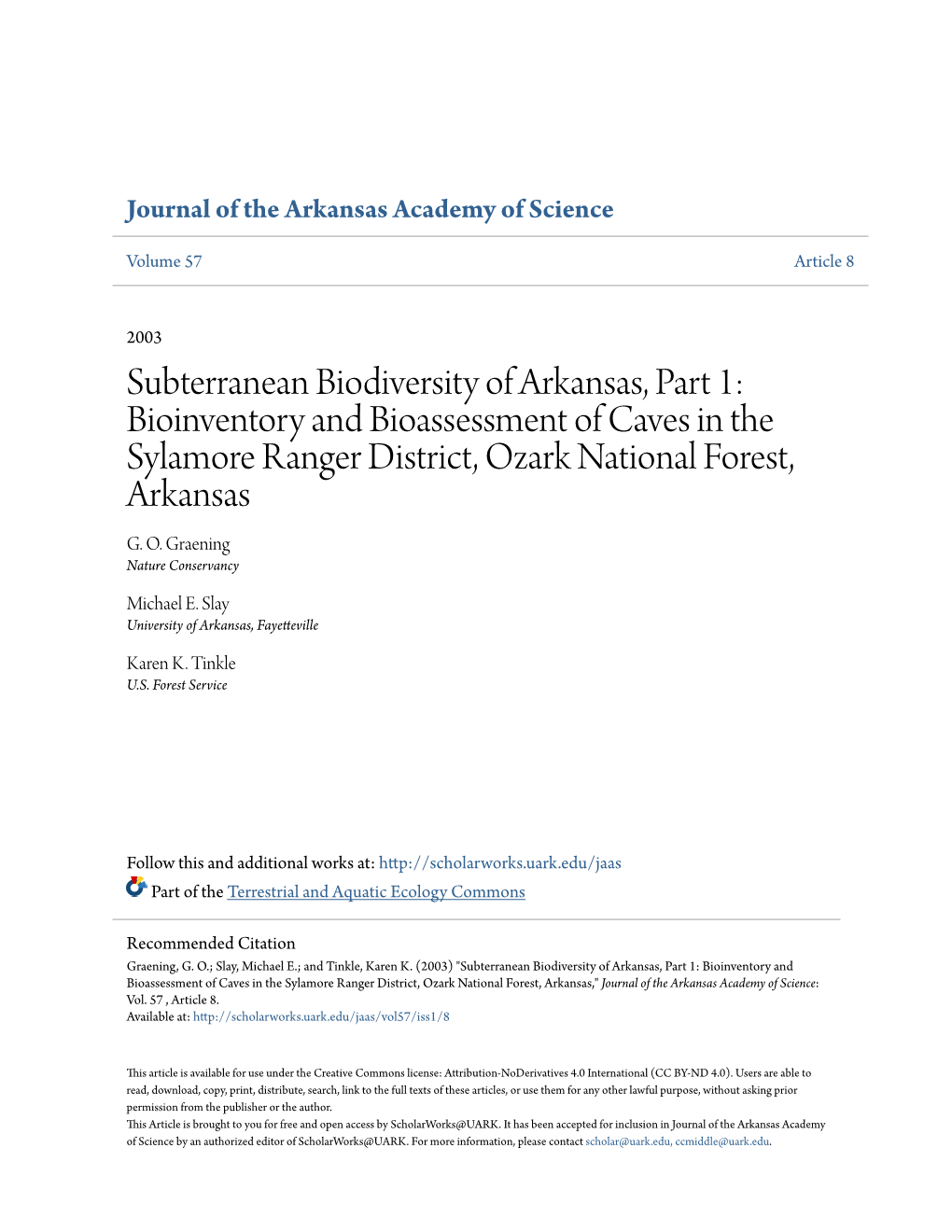 Subterranean Biodiversity of Arkansas, Part 1: Bioinventory and Bioassessment of Caves in the Sylamore Ranger District, Ozark National Forest, Arkansas G