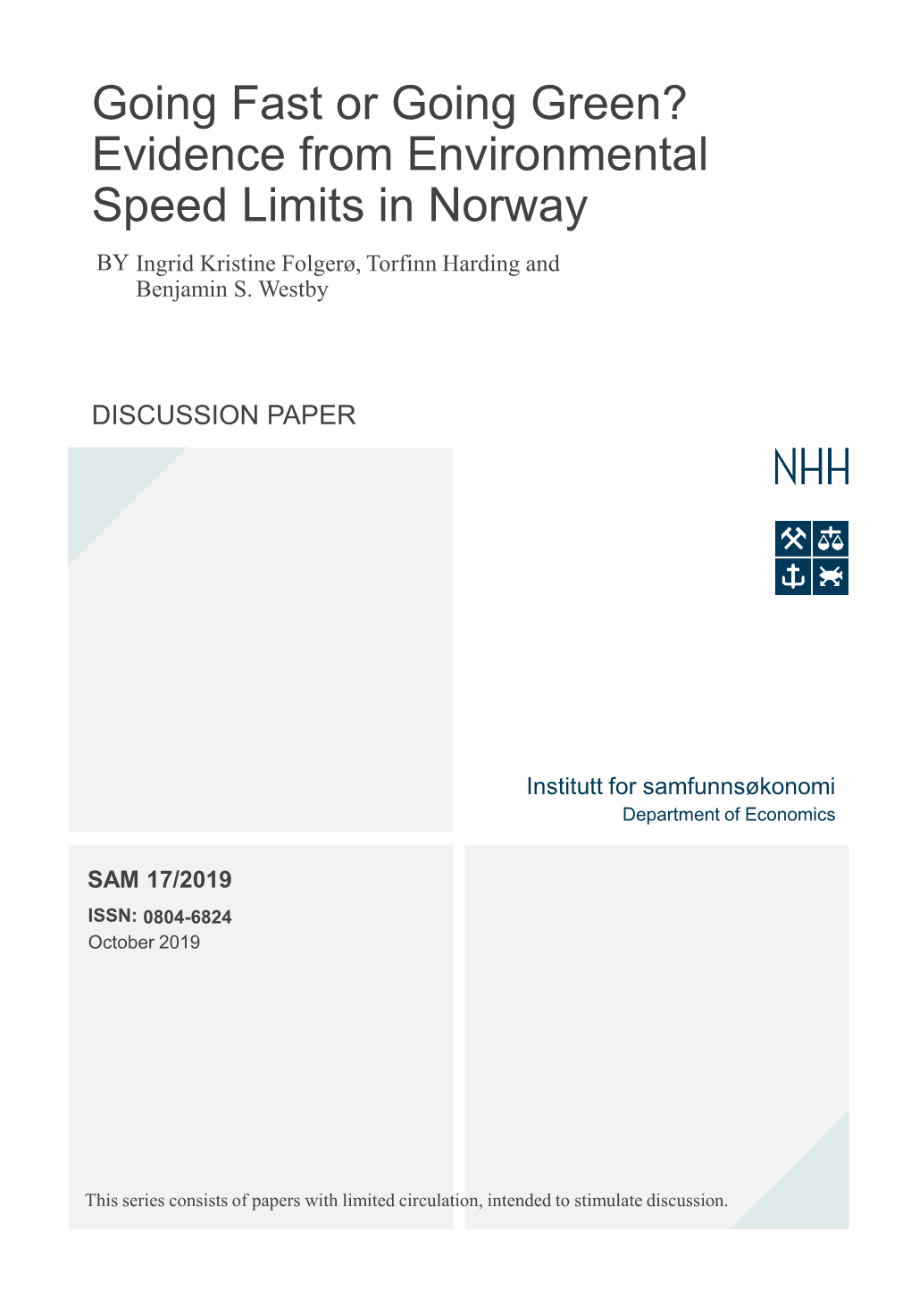 Evidence from Environmental Speed Limits in Norway by Ingrid Kristine Folgerø, Torfinn Harding and Benjamin S