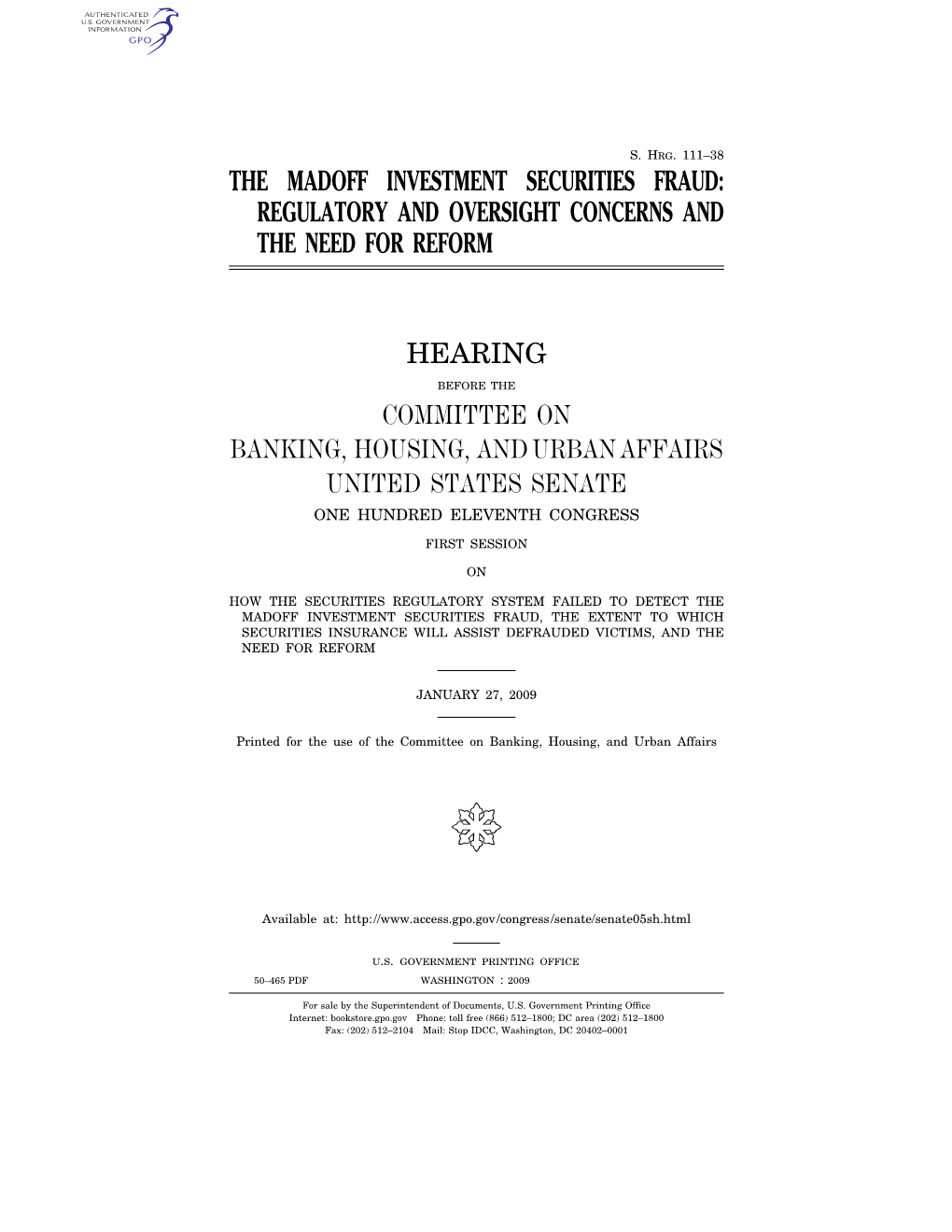 The Madoff Investment Securities Fraud: Regulatory and Oversight Concerns and the Need for Reform Hearing Committee on Banking