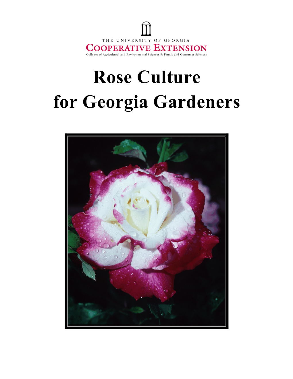 Rose Culture for Georgia Gardeners Contents