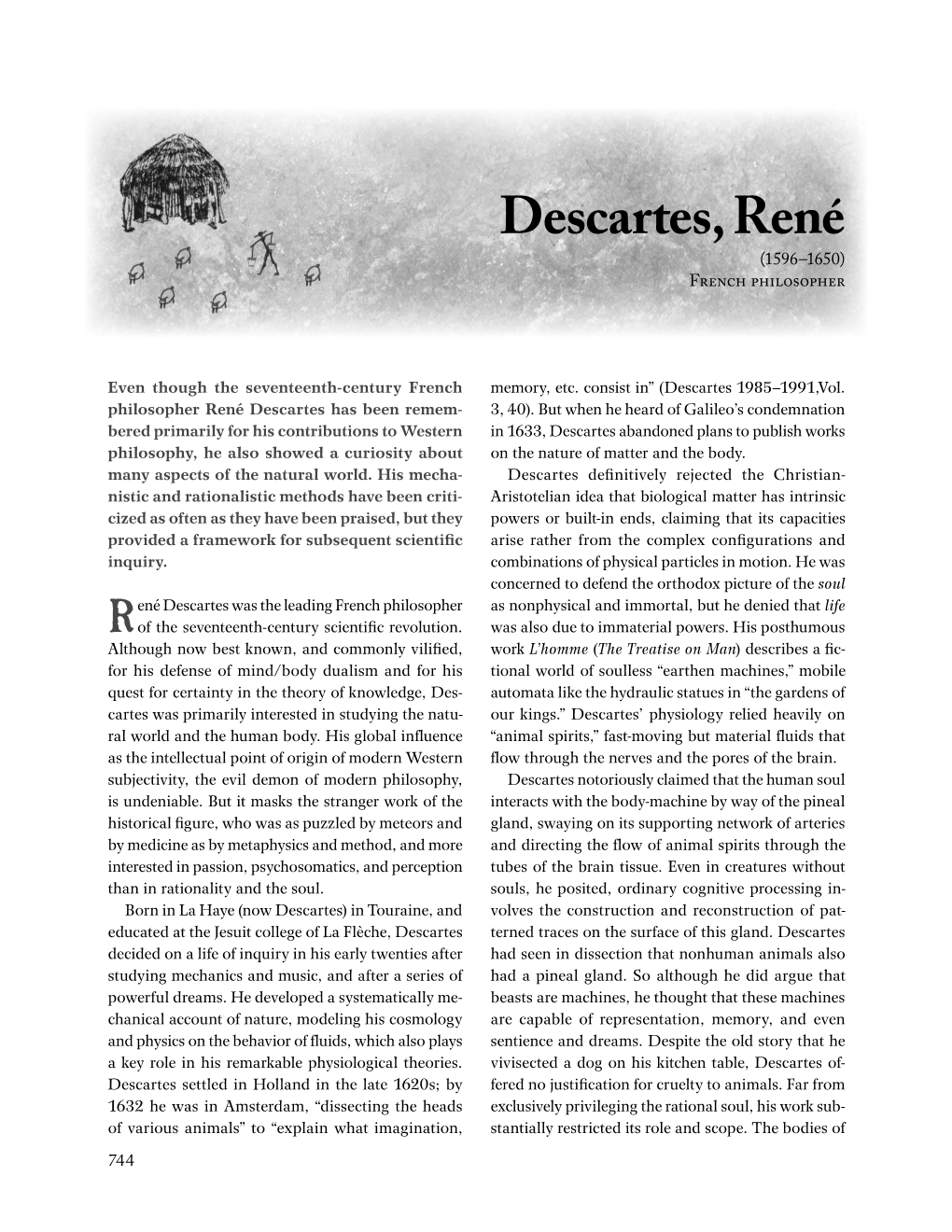 René Descartes Has Been Remem- 3, 40)