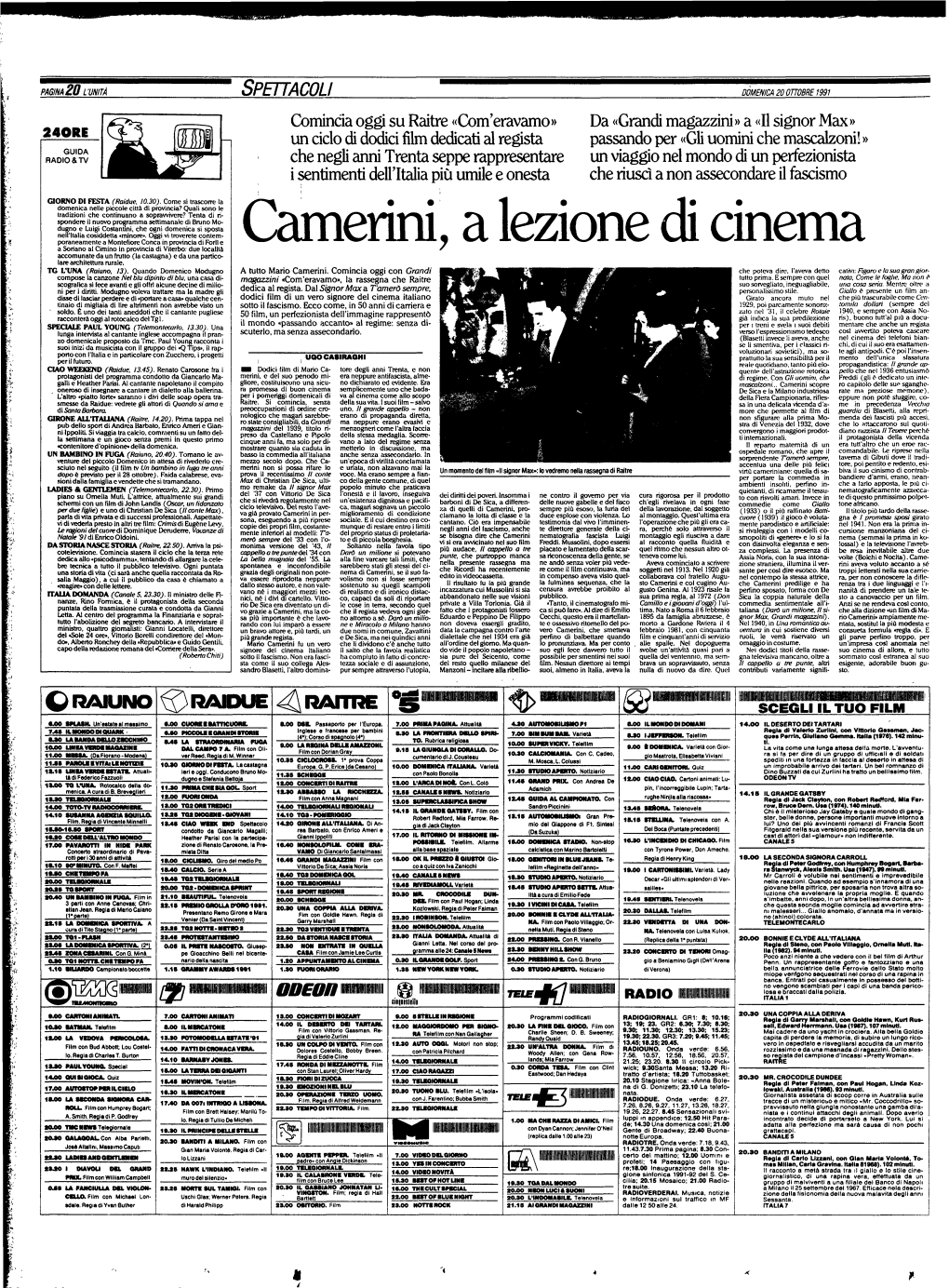 Camerini, a Lezione Di Cinema Accomunate Da Un Fruito (La Castagna) E Da Una Partico­ Lare Architettura Rurale