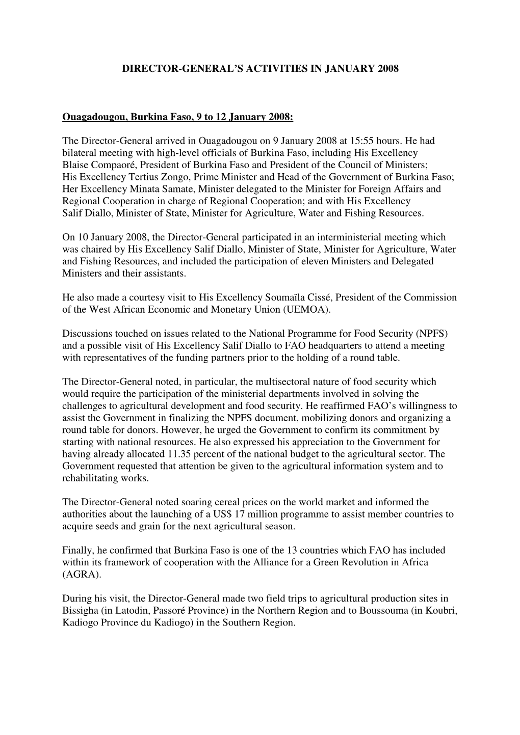 The Director-General Arrived in Ouagadougou on 9 January 2008 at 15:55 Hours