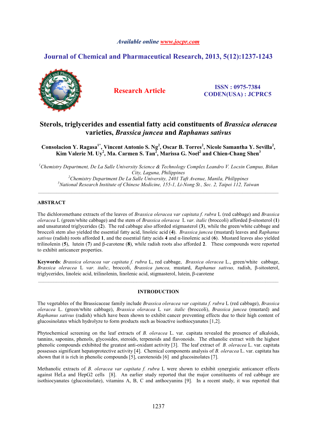 Sterols, Triglycerides and Essential Fatty Acid Constituents of Brassica Oleracea Varieties, Brassica Juncea and Raphanus Sativus