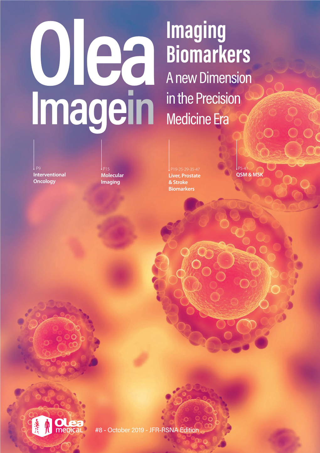 Imaging Biomarkers a New Dimension Olea in the Precision Imagein Medicine Era