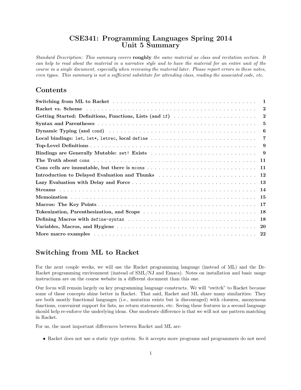 CSE341: Programming Languages Spring 2014 Unit 5 Summary Contents Switching from ML to Racket