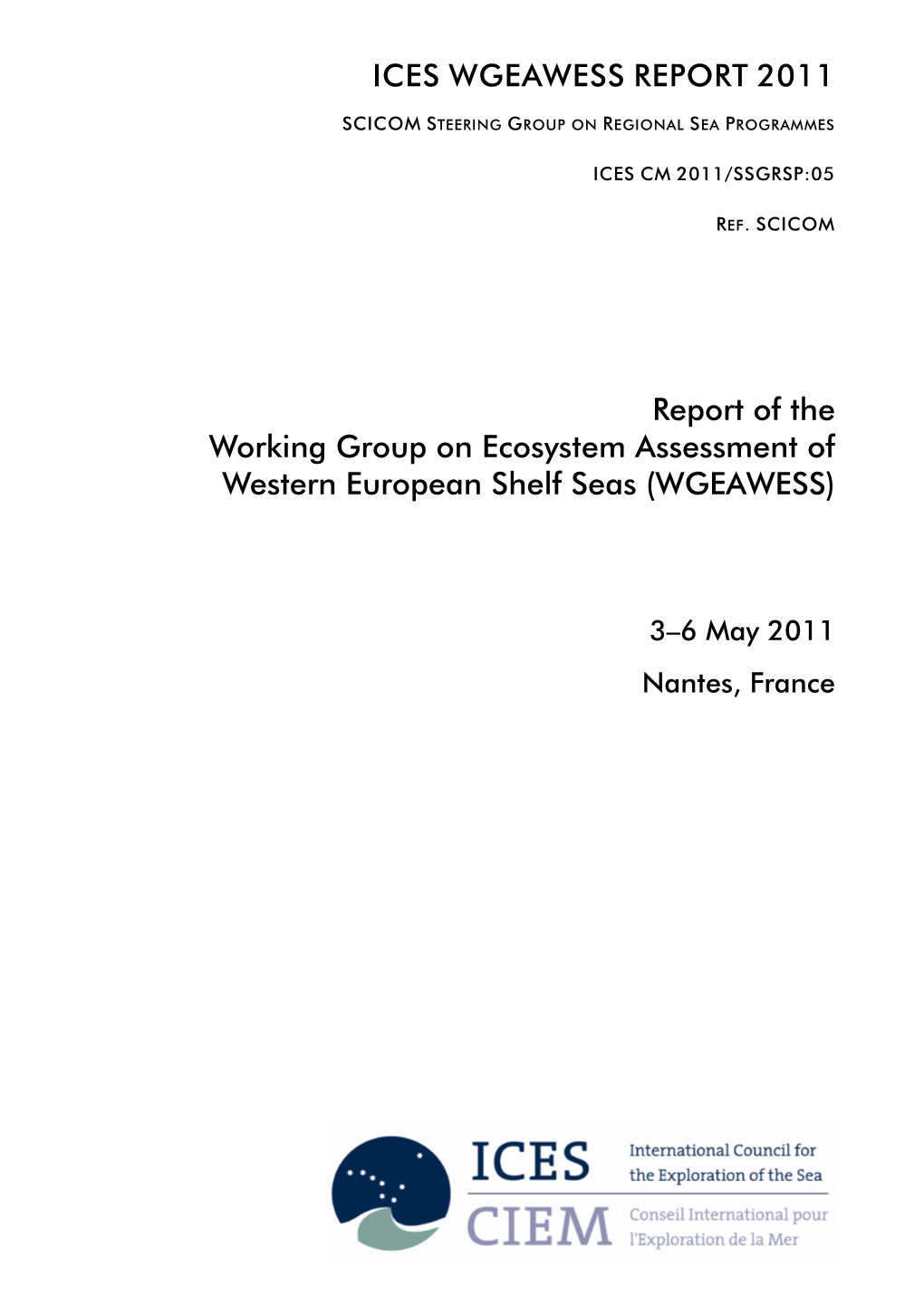 Report of the Working Group on Ecosystem Assessment of Western European Shelf Seas (WGEAWESS)