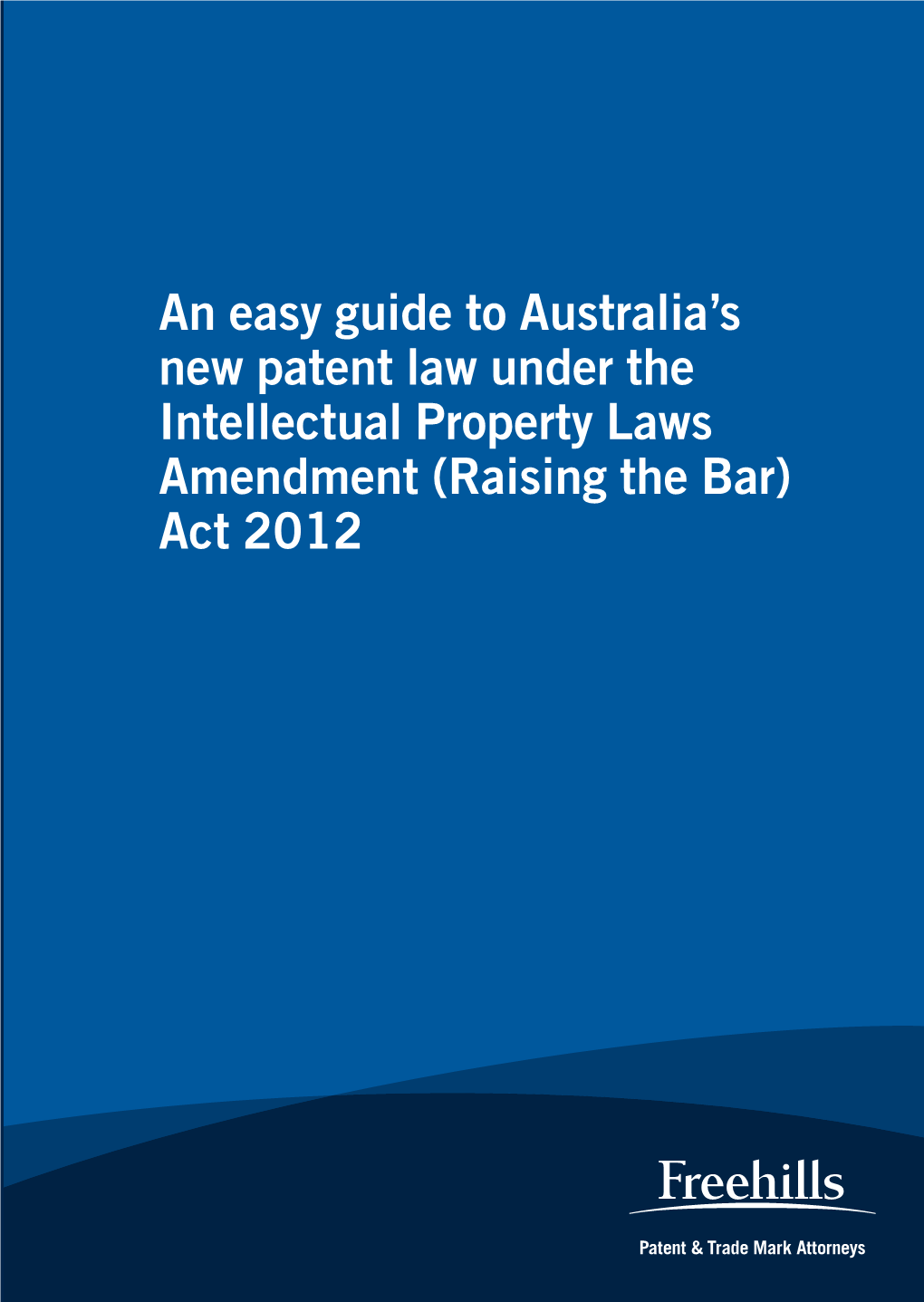 Guide to Australia's New Patent