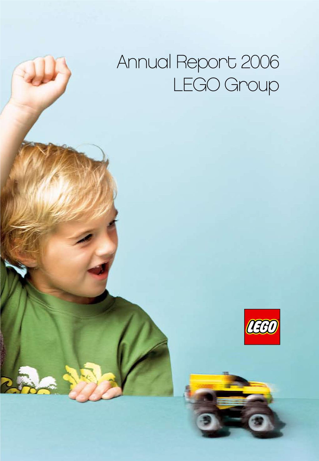 Annual Report 2006 LEGO Group