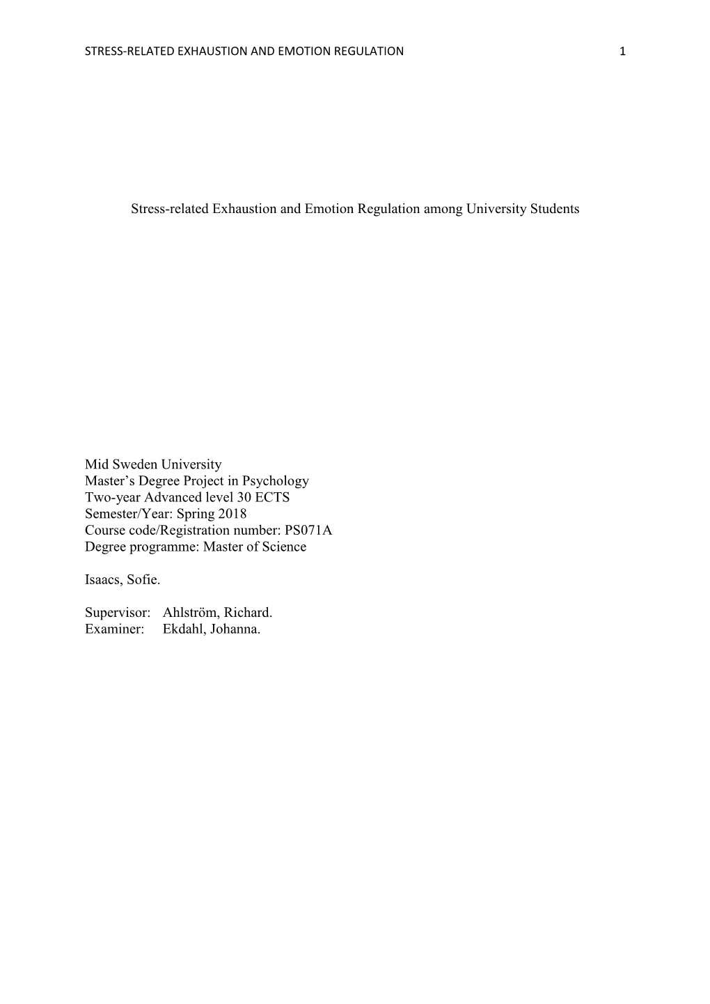 Stress-Related Exhaustion and Emotion Regulation Among University Students Mid Sweden University Master's Degree Project in Ps