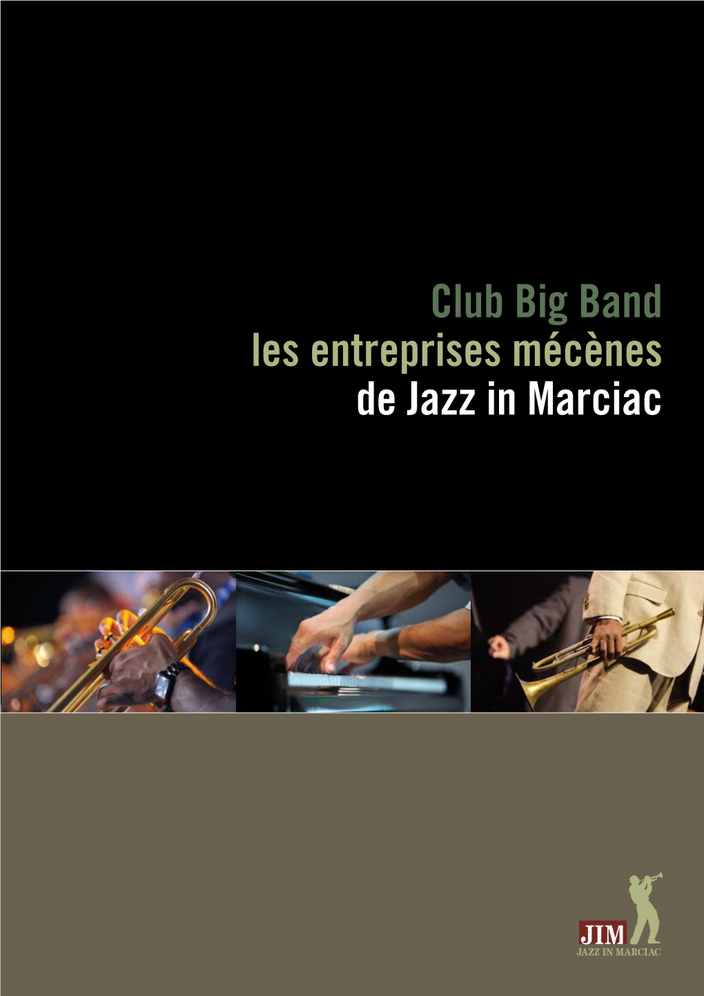 Club Big Band Les Entreprises Mécènes De Jazz in Marciac